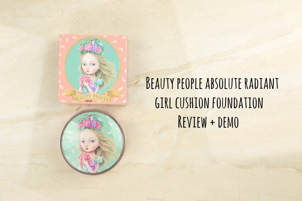 Beauty people absolute radiant girl cushion foundation review